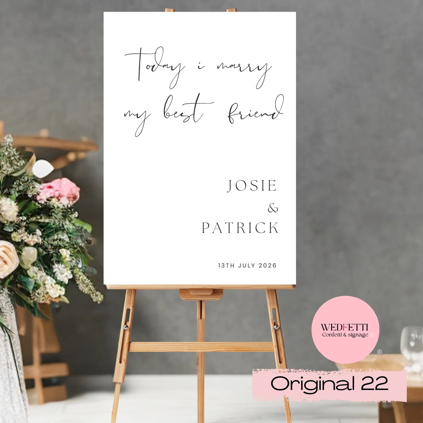 Welcome sign Today I marry my best friend WedFetti